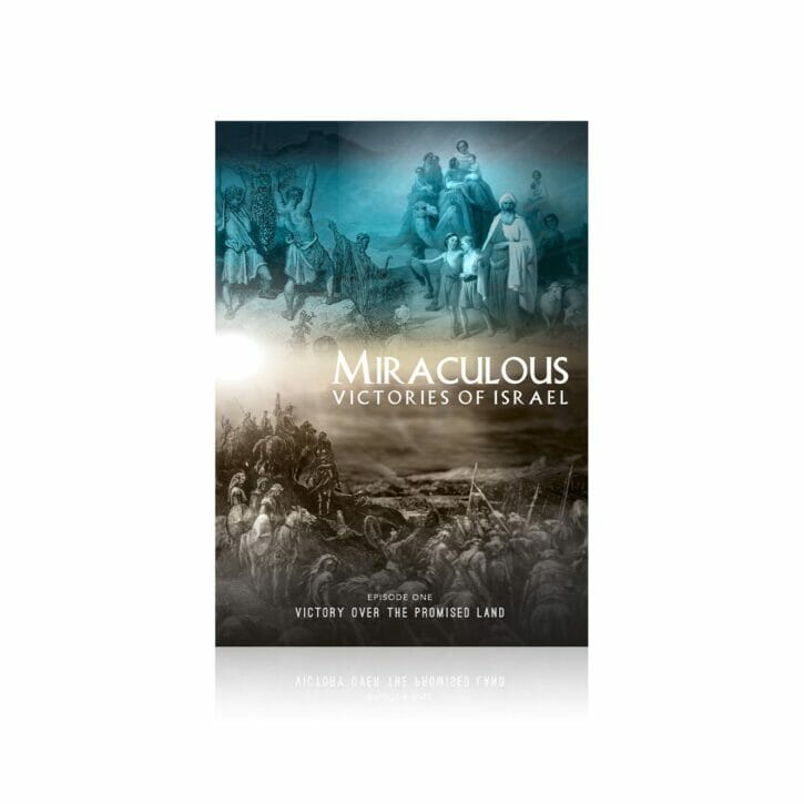 Miraculous Victories of Israel DVD—Episode 1—Victory Over the Promised Land